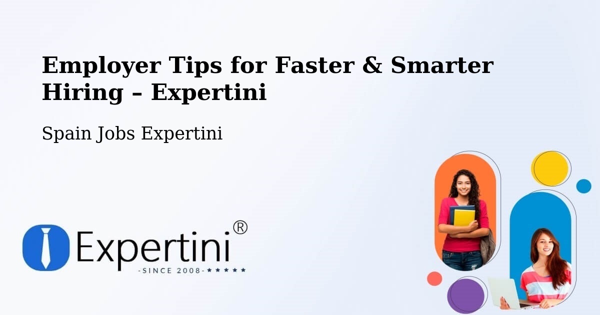 Employer Tips for Hiring & Recruitment – Algaida - Algaida, Spain Jobs Expertini