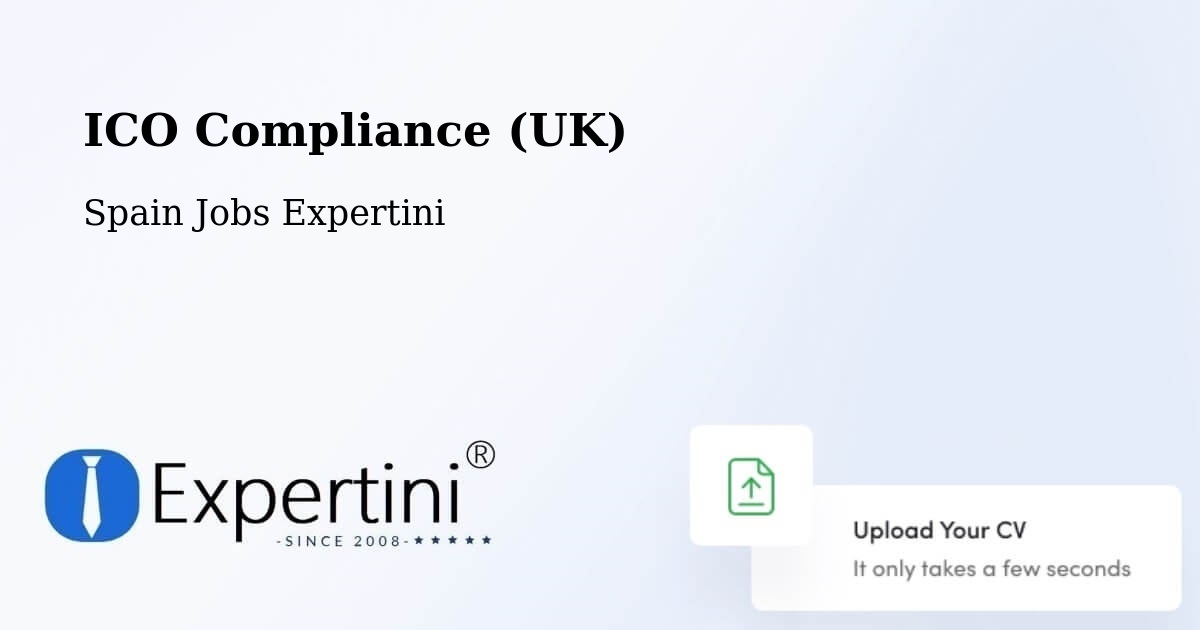 UK Data Protection & ICO Compliance – Algaida - Spain Jobs Expertini