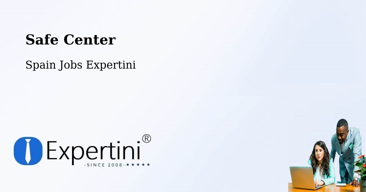 Safety Center – Algaida - Spain Jobs Expertini